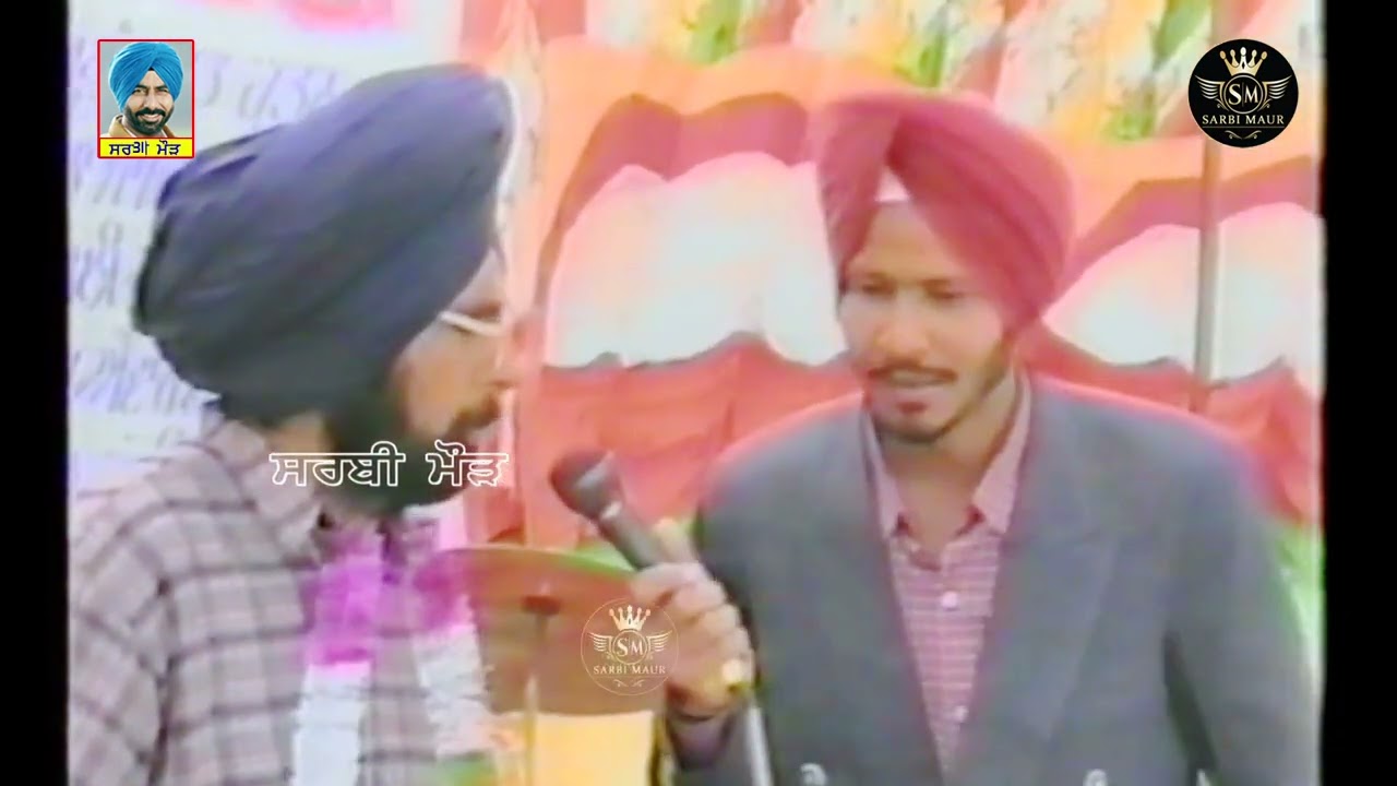 ਗੀਤਕਾਰ-ਬਚਿੱਤਰ ਸਿੰਘ ਅਣਪੜ ਆਸੀ ਵਾਲਾ/2000/ਮੇਲਾ-ਬੁਰਜ ਹਰੀ ਸਿੰਘ ਵਾਲਾ ਤਹਿਸੀਲ ਰਾਏਕੋਟ(ਲੁਧਿਆਣਾ) Anpadh Asi Wala