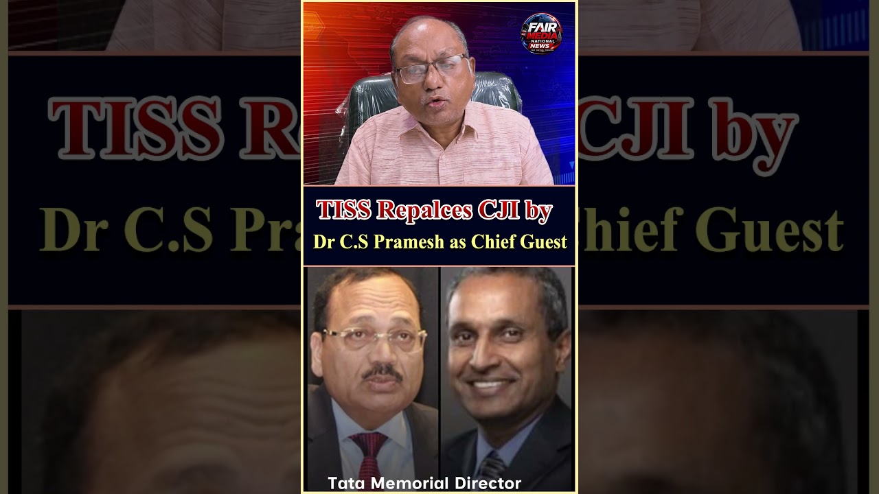 TISS Replaces CJI by Dr. C.S Pramesh as Chief Guest | #news #shorts #viral  #fairmedianational