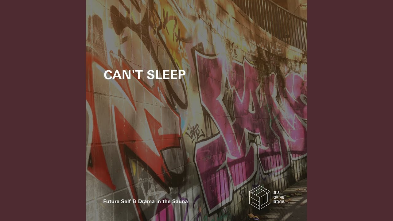 Can't Sleep (Drama in the Sauna Remix)