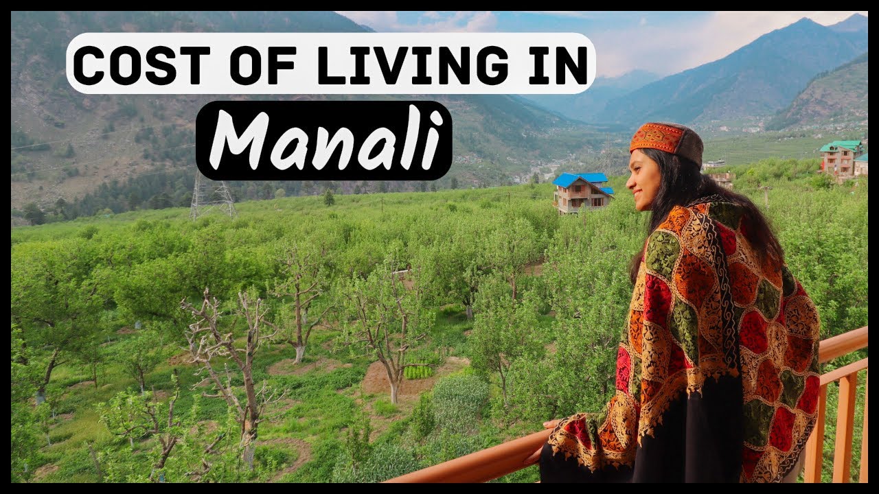 Cost of living in MANALI for 1 month | Best place to Work from Mountains