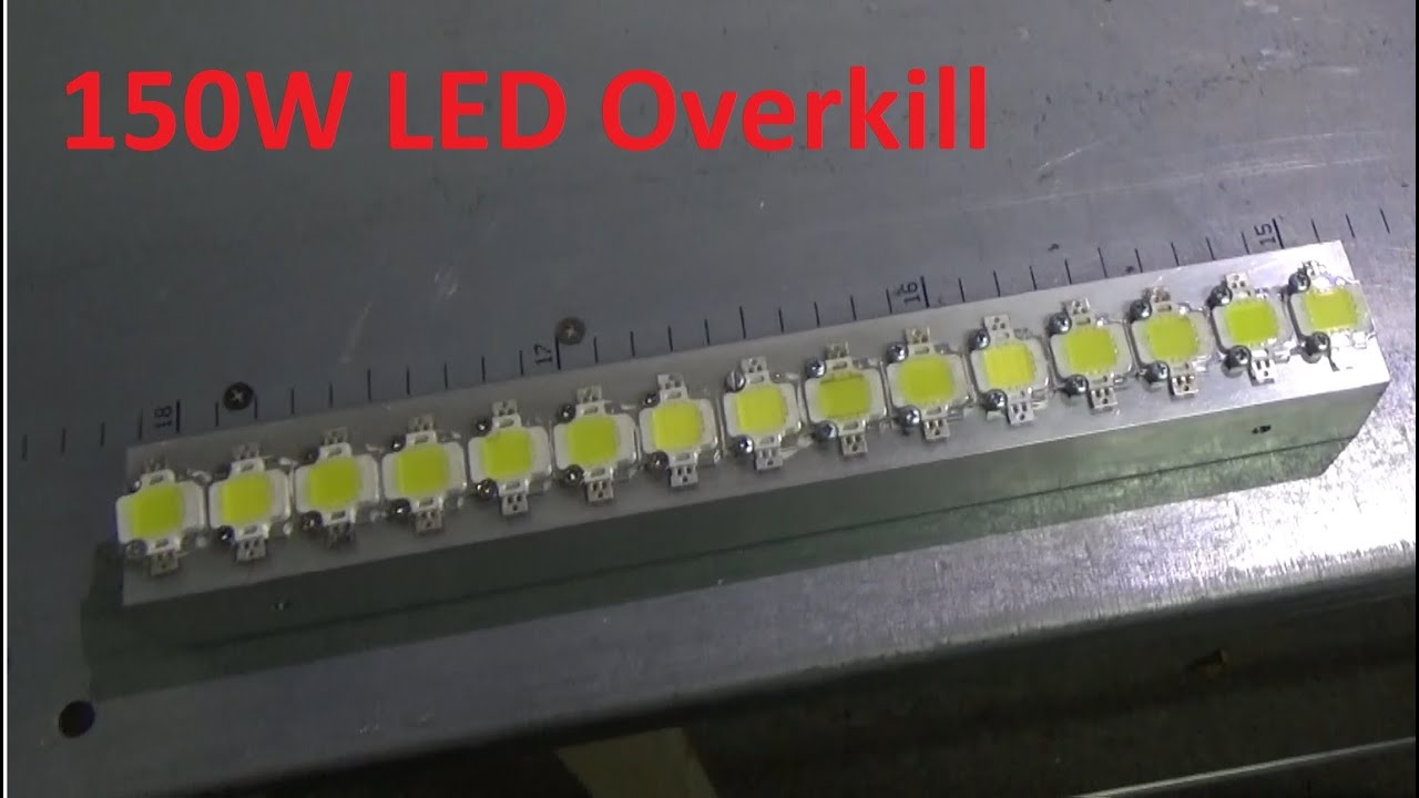 Diy Monster, 15 x 10w LED Strip Overkill