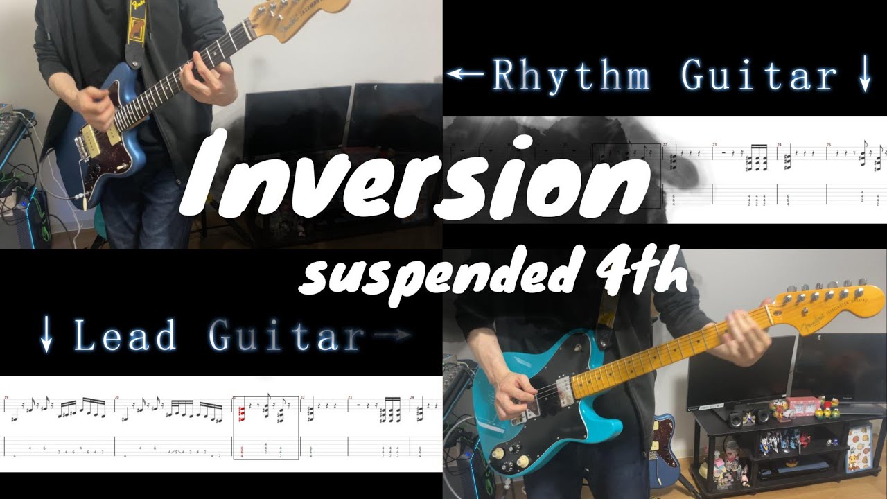 【Tab譜】 Inversion - suspended 4th 【ギター2本で弾いてみた】