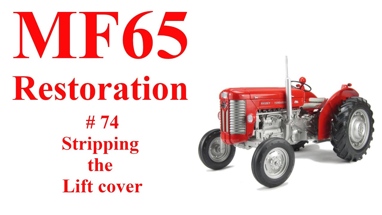 Massey Ferguson 65 # 74 Stripping the Lift cover