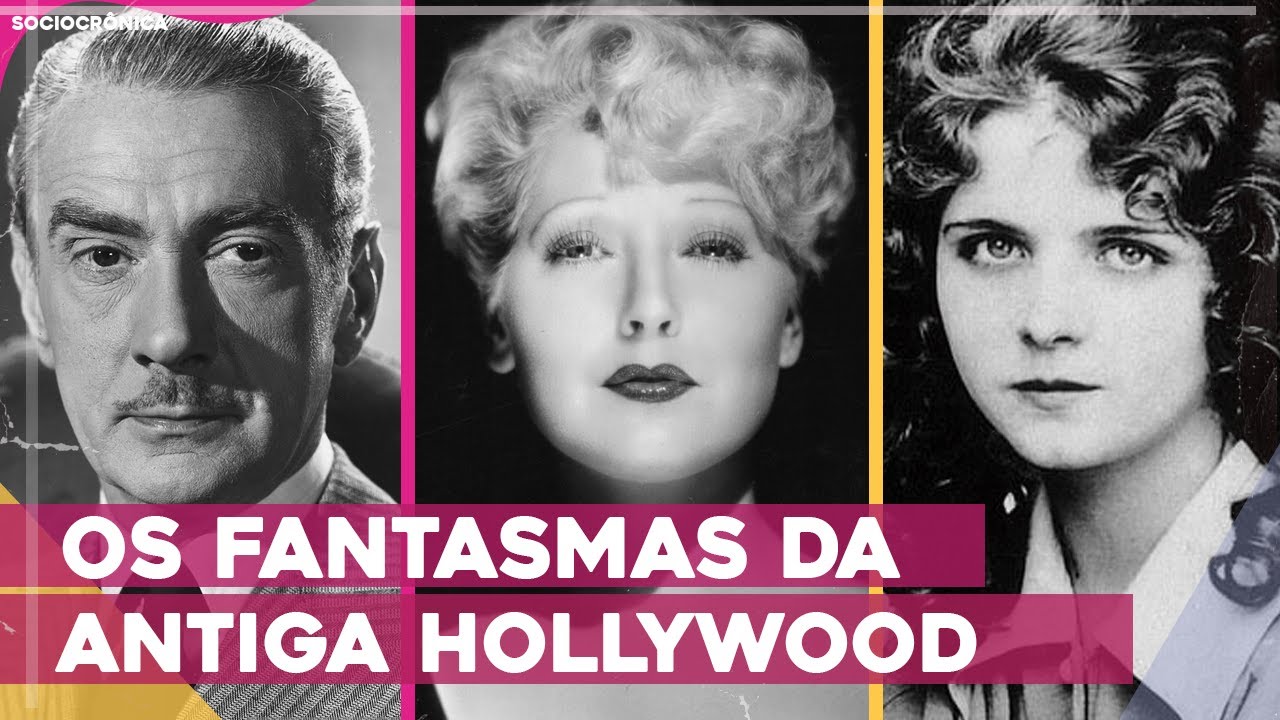 FANTASMAS DA ANTIGA HOLLYWOOD - #babadosdecinema | SOCIOCRÔNICA