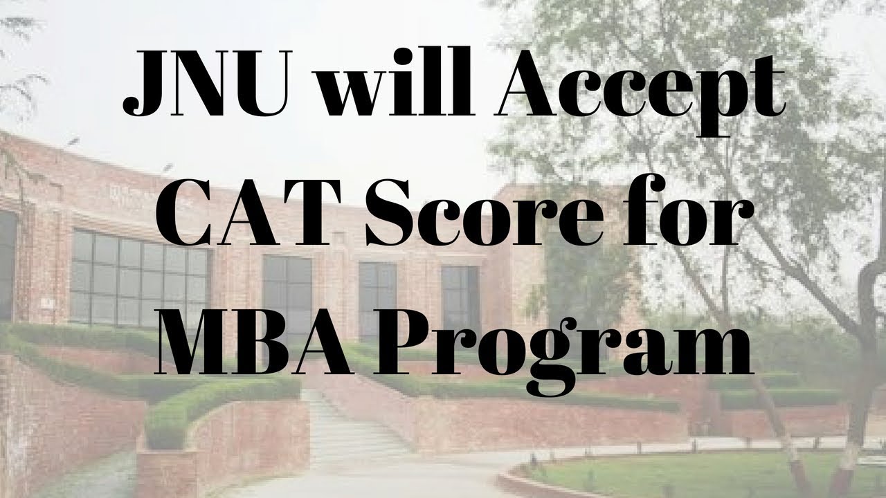 JNU Will Accept CAT Score for MBA Program