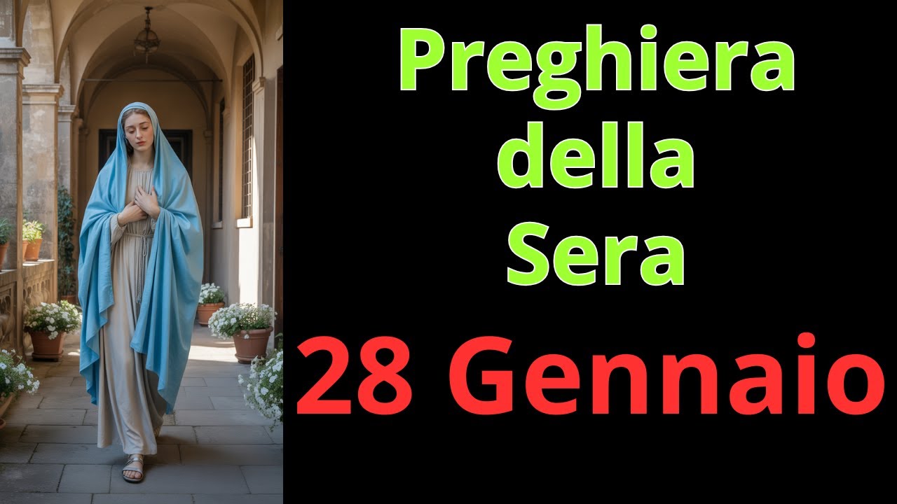 PREGHIERA della SERA - PREGHIERA a MARIA - 28 Gennaio