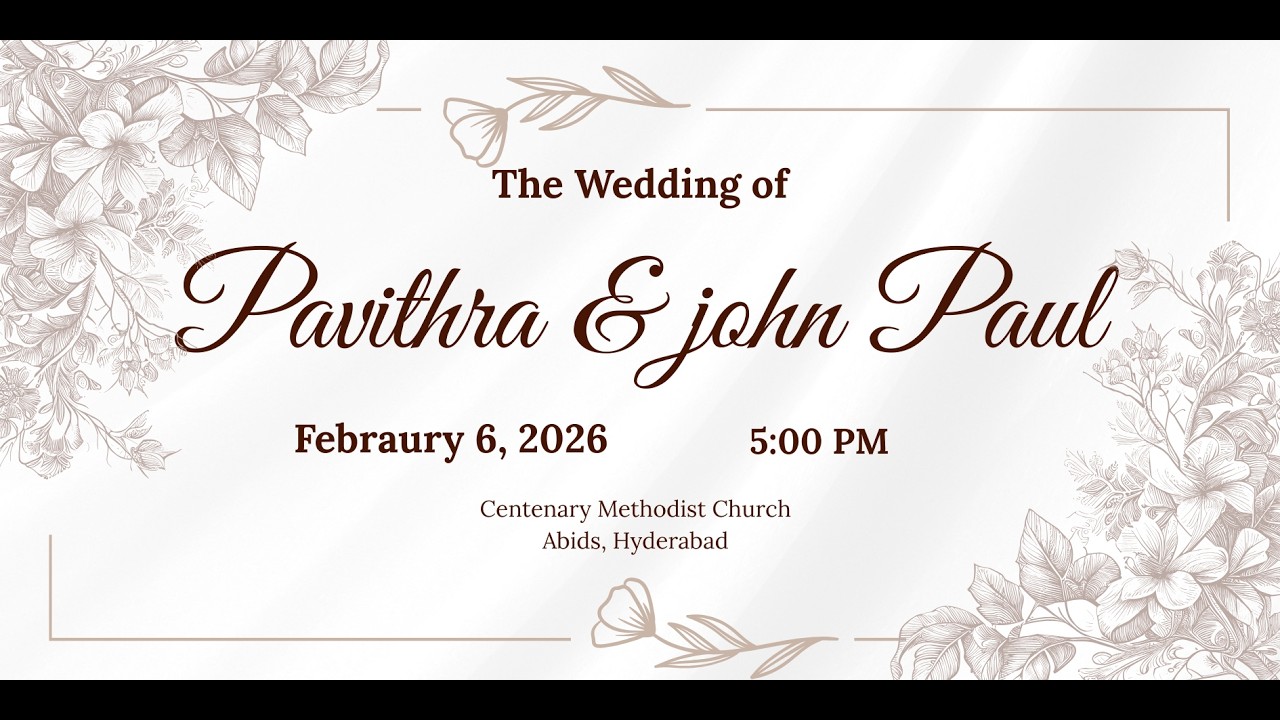 The Wedding of John Paul & Pavithra || 06-02-2026 || 5:00 PM || Centenary Methodist Church