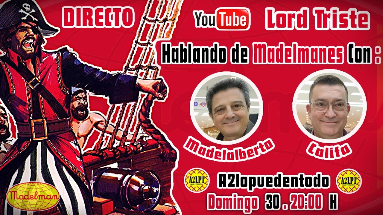Hablando De Madelmanes Con Madelalberto y Califa de : A2LPT