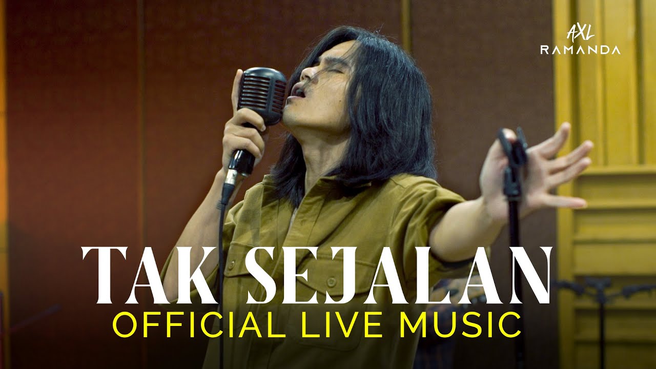 TAK SEJALAN - AXL RAMANDA | LIVE SESSION