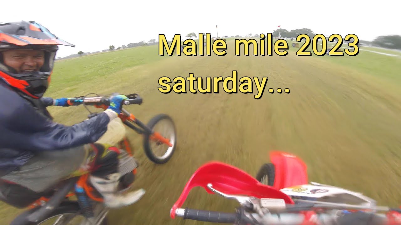 Malle mile 2023 saturday...   A bit of a wet one...