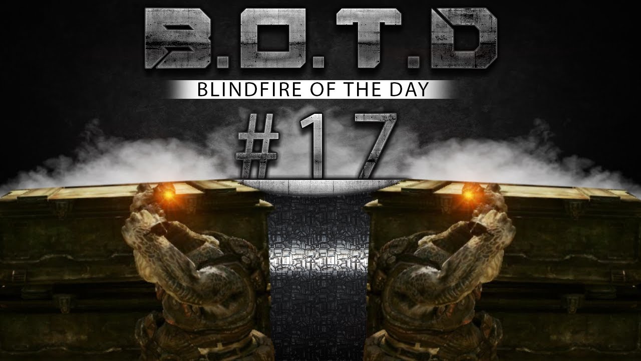 Blindfire of the Day #17 