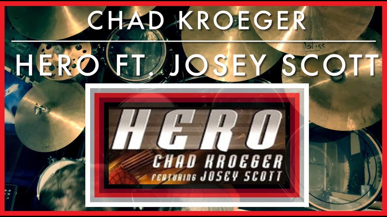 Hero - Chad Kroeger ft. Josey Scott | Drum Cover