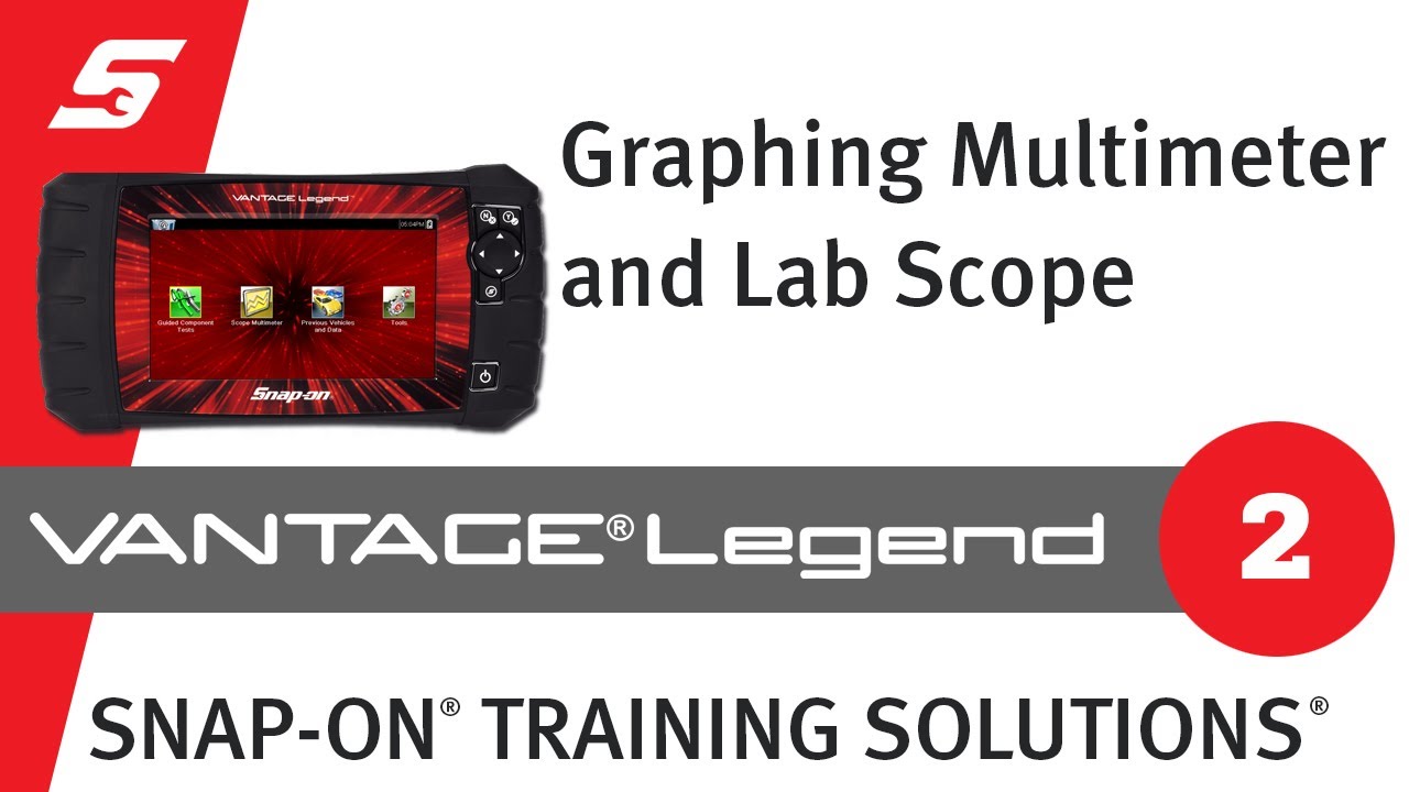 Graphing Multimeter and Lab Scope: VANTAGE® Legend (Pt. 2/4) | Snap-on® Training Solutions®