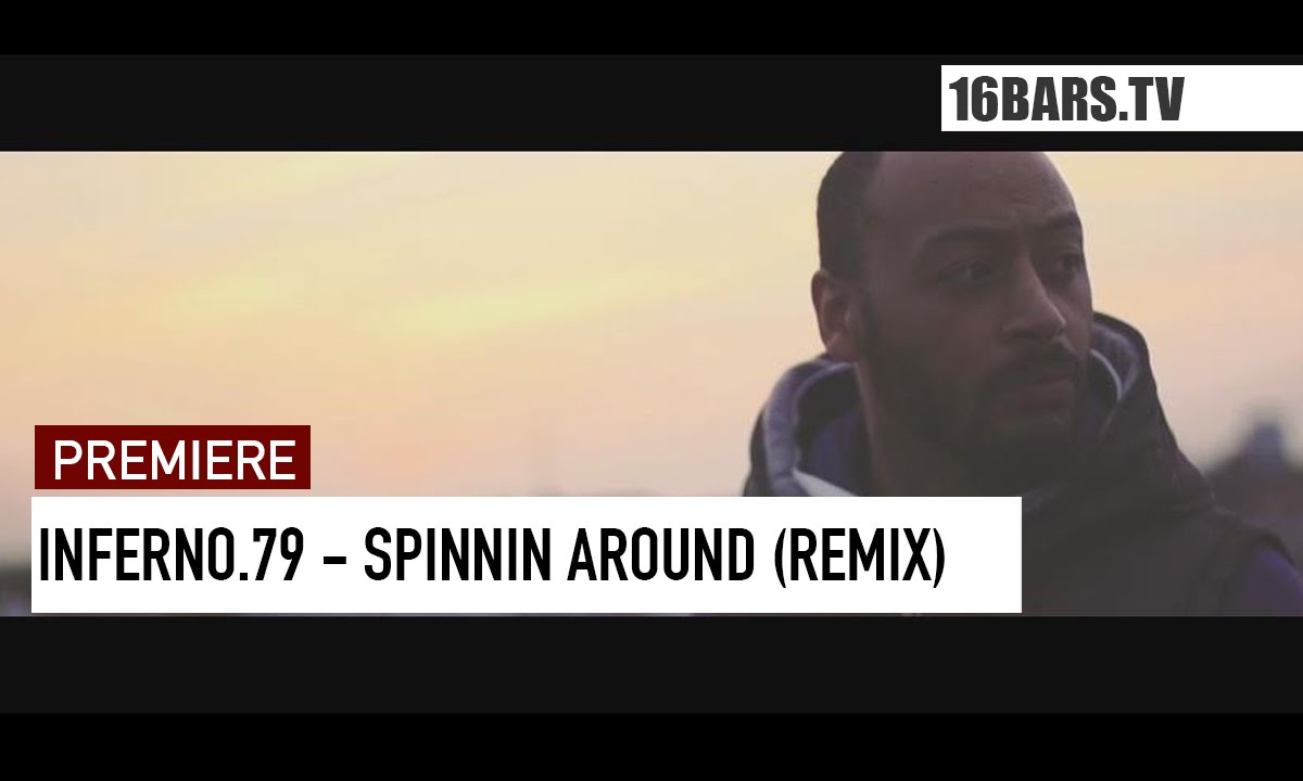 Inferno.79 - Spinnin around RMX  (16BARS.TV PREMIERE)