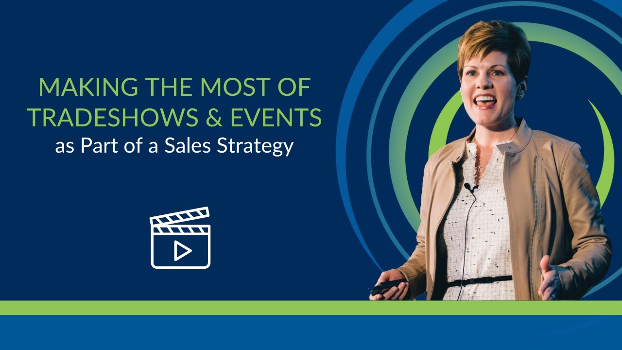 Making the Most of Tradeshows & Events as Part of a Sales Strategy