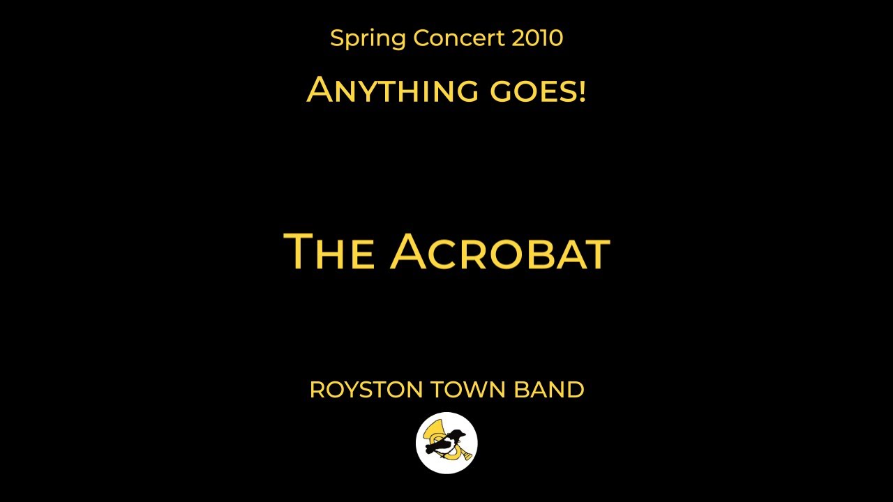 THE ACROBAT (trombone solo) - Royston Town Band - Spring Concert 2010