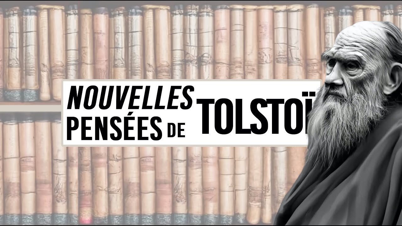 NOUVELLES PENSÉES DE TOLSTOÏ