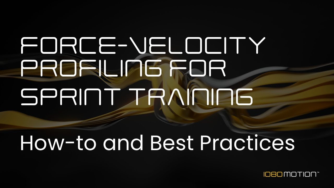 Force&ndash;Velocity Profiling for Sprint Training and Speed Development | How-To and Best Practices