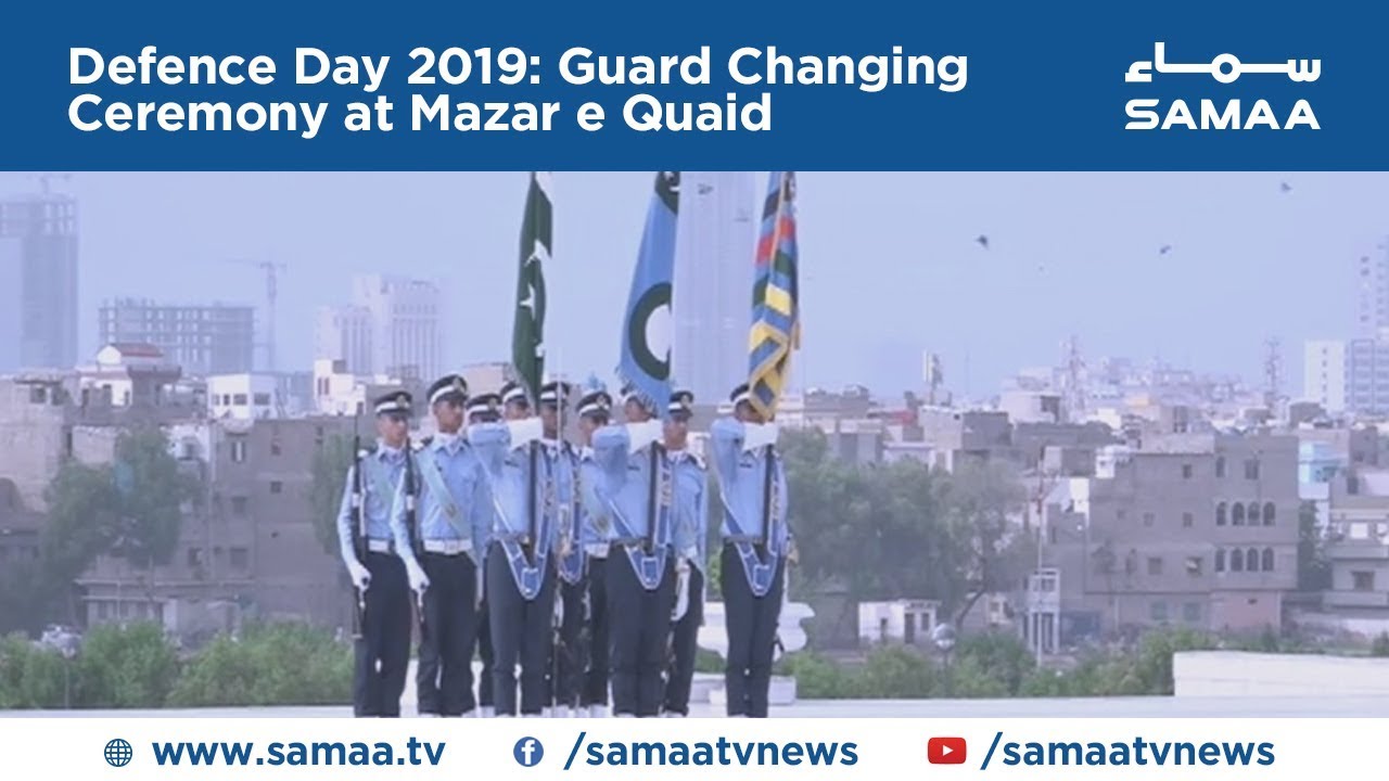 Defence Day 2019: Guard Changing Ceremony at Mazar e Quaid
