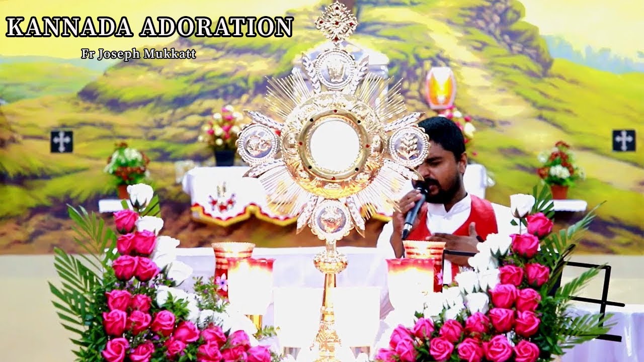 Kannada Adoration | Fr. Joseph Mukkatt | Kannada Aradhane | Worship Jesus | Eucharist