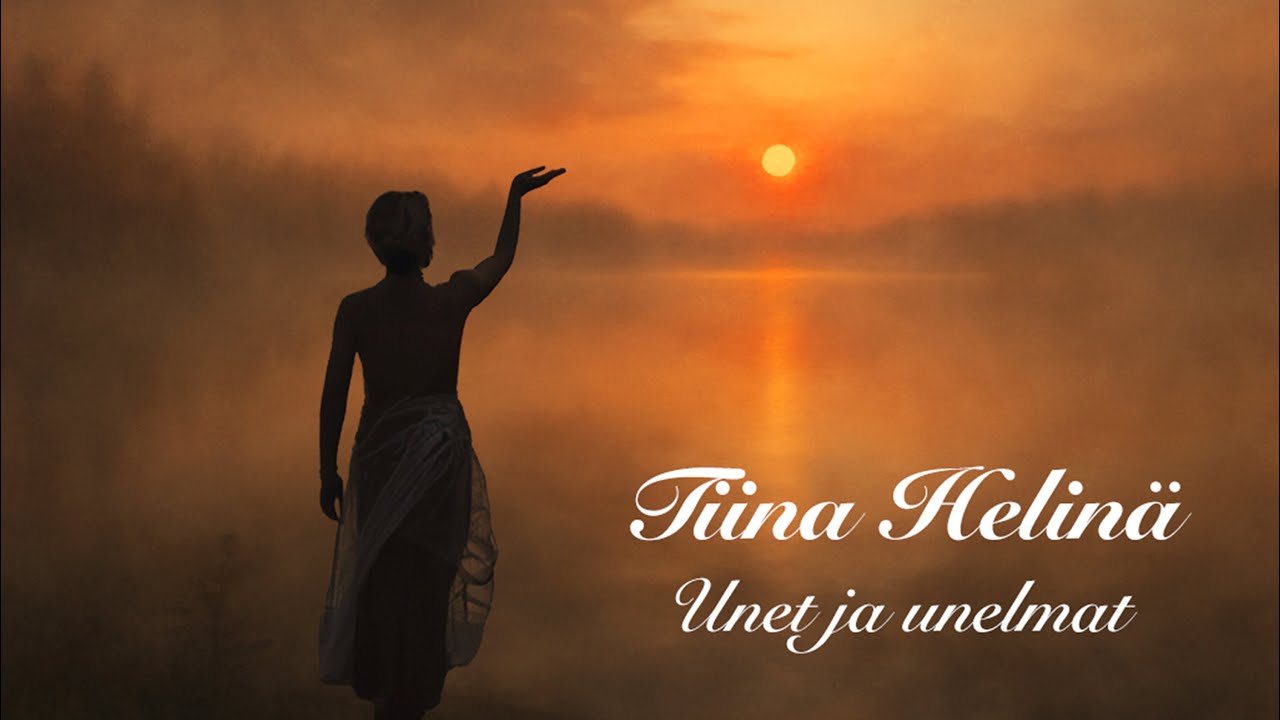Tiina Helinä - Unet ja unelmat (Official)