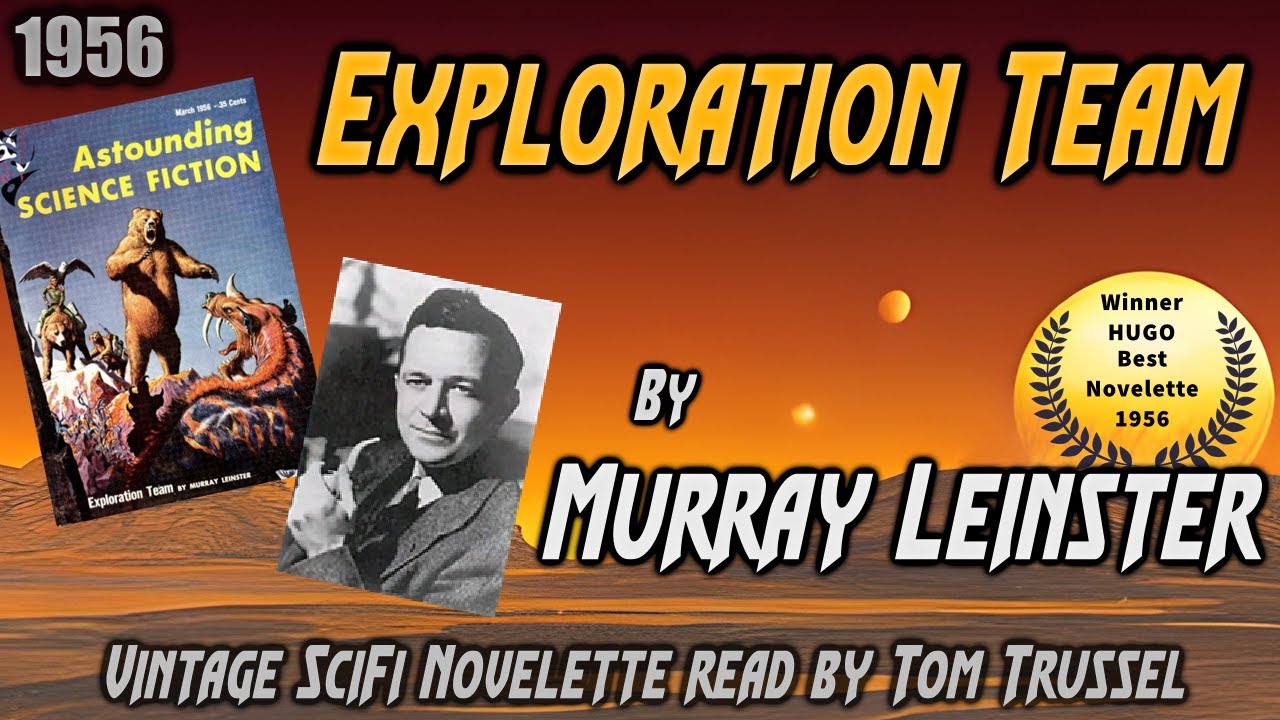 Exploration Team by Murray Leinster -Vintage Science Fiction Short Story Audiobook human voice