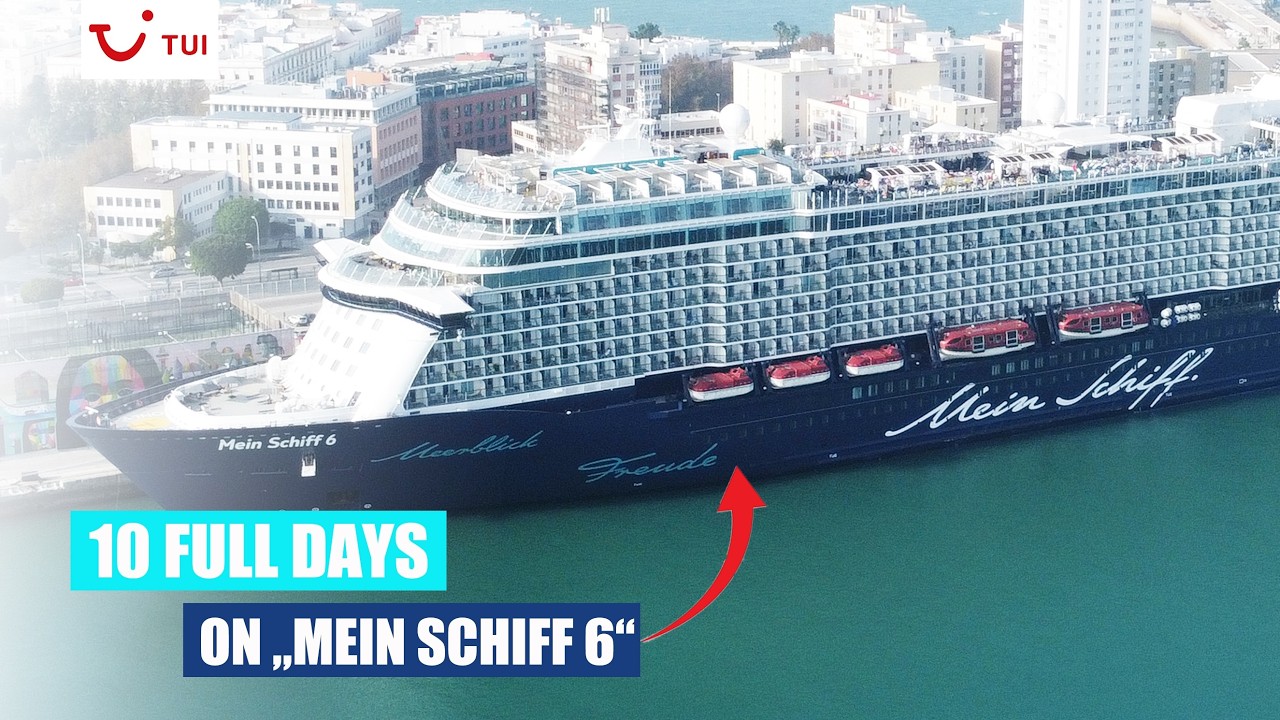 Mein Schiff 6 Canary Islands Cruise 10-Day Luxury Voyage & Travel Guide