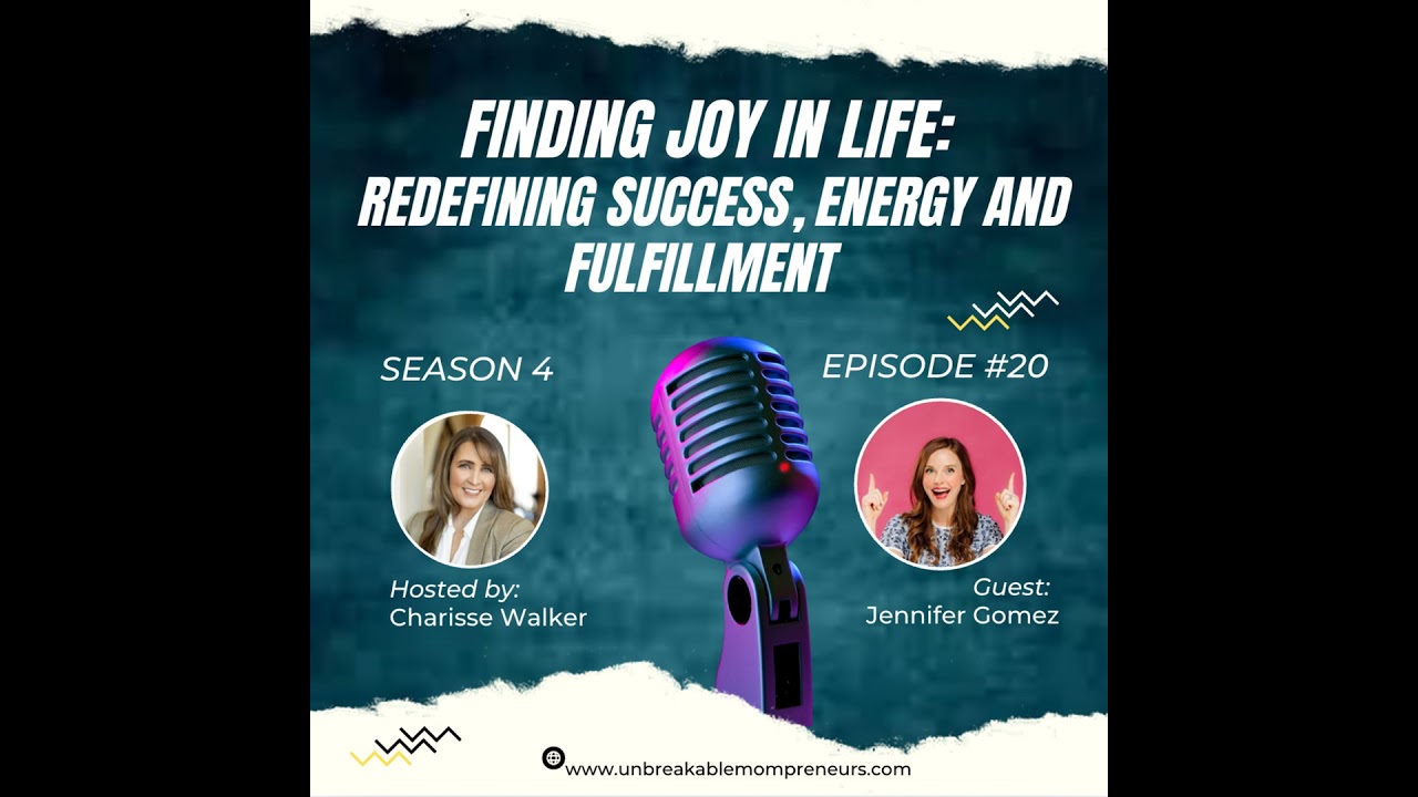 Finding Joy In Life: Redefining Success, Energy and Fulfillment with Jennifer Gomez