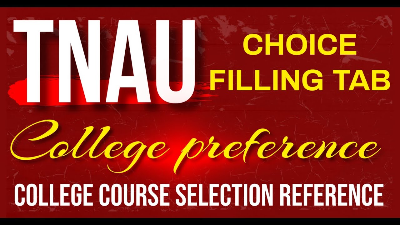 Tnau 2021 | Counselling college preference tab | College courses selection reference issue