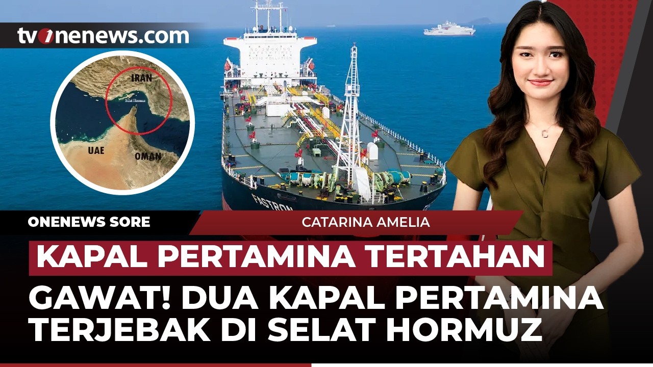 [LIVE]🔴 2 Kapal Pertamina Terjebak di Selat Hormuz, Pegawai Toko Habisi Nyawa Majikan | Onenews Sore