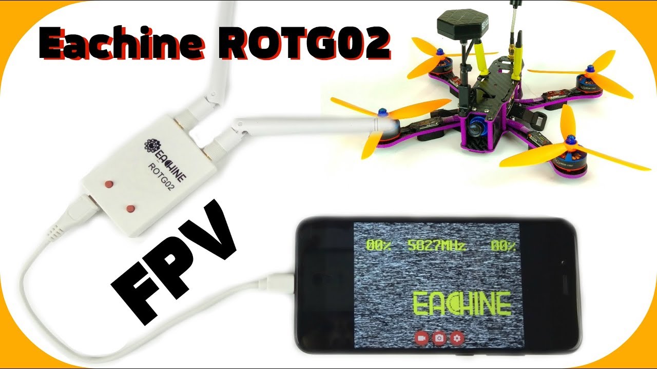 Eachine ROTG02- FPV на смартфоне! Приемлемая задержка.