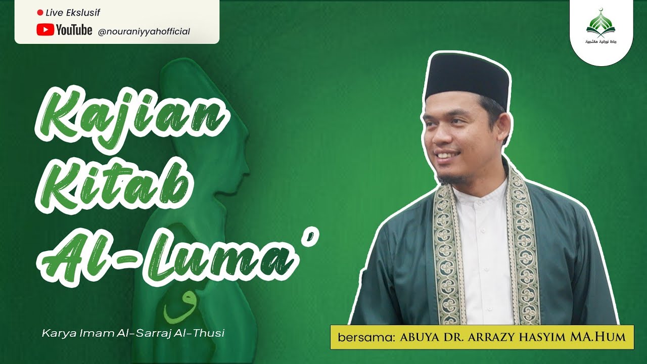 Maqam Zuhud | Kitab Al-Luma' Karya Imam Al-Sarraj Al-Thusi || Abuya Dr. Arrazy Hasyim, MA.Hum