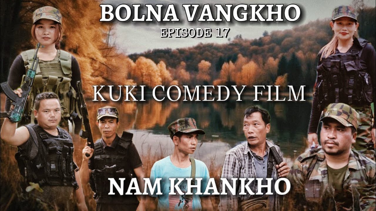 Bolna vangkho Episode-17 NAM KHANKHO