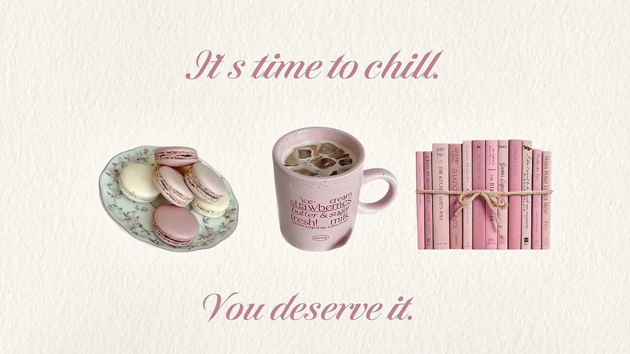 It’s time to chill. You deserve it. 
