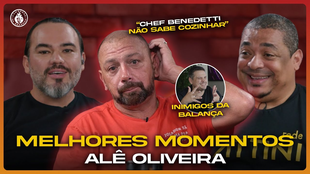 MELHORES MOMENTOS DO ALÊ OLIVEIRA - Inimigos da Balança, Chef Benedetti, Cancelados e muito mais