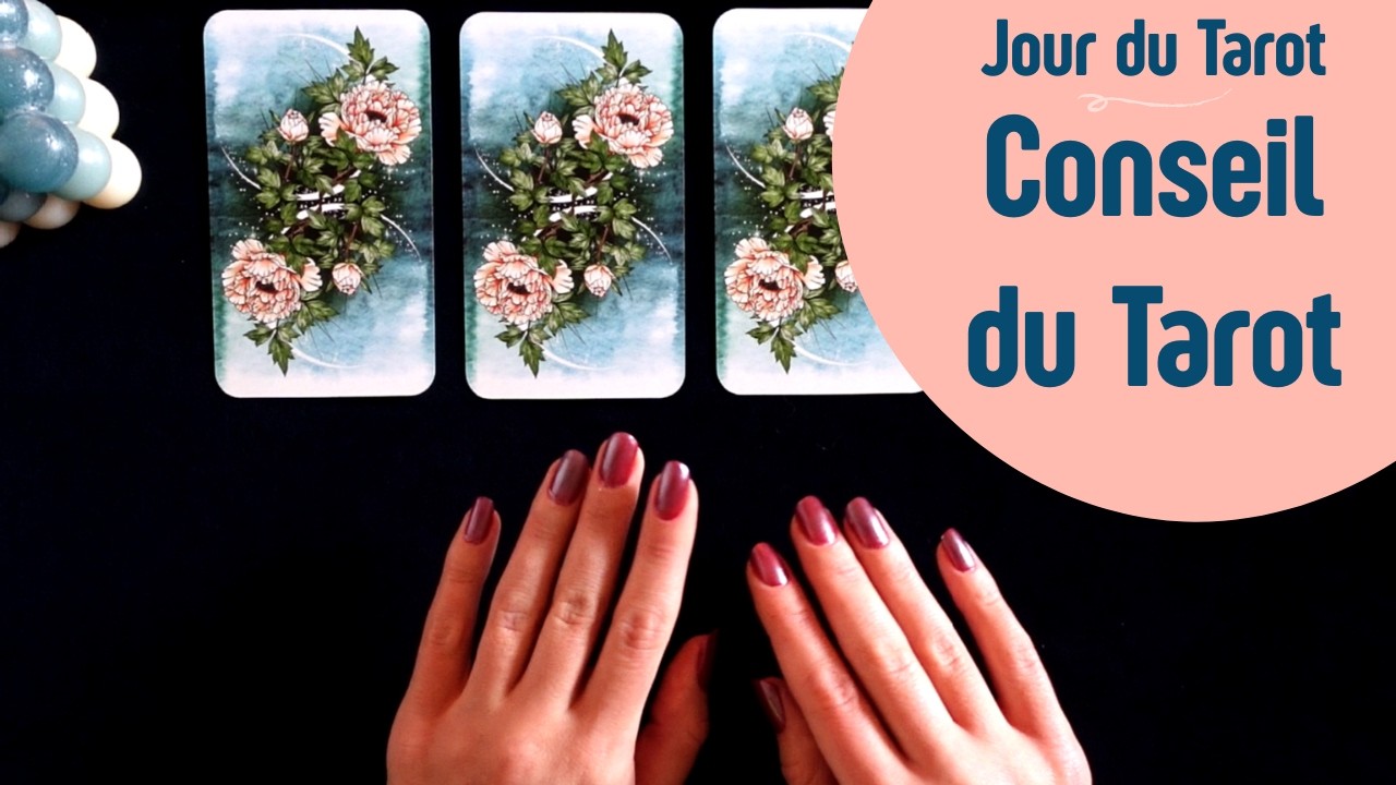 CONSEIL DU TAROT - Tirage de Tarot à choix