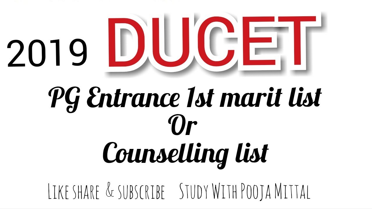 2019 DUCET PG Entrance 1st counselling list / marit list