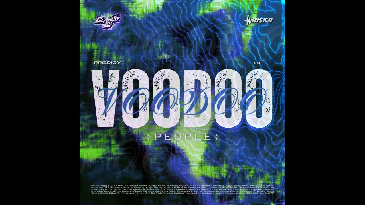 The Prodigy - Voodoo People (Gerald Liu x Wrisky Edit)