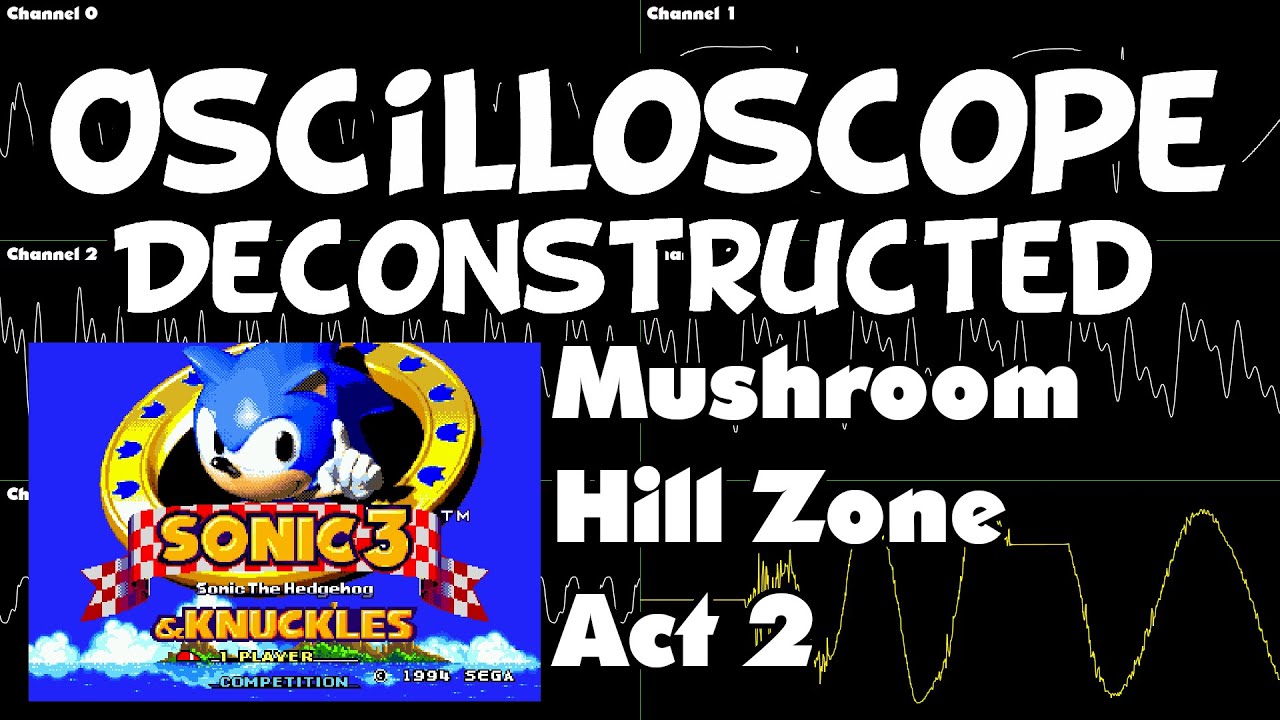 Sonic 3 and Knuckles - Mushroom Hill Zone Act 2 - Oscilloscope Deconstruction