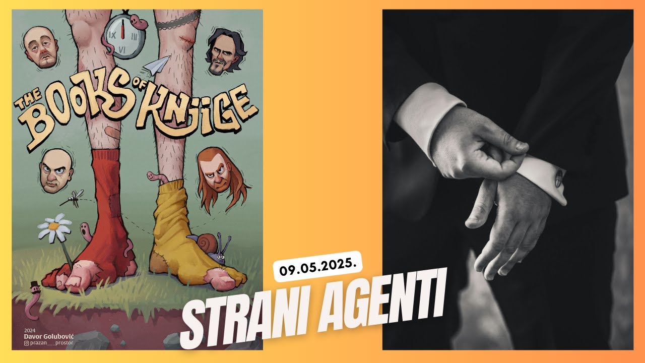 The Books of Knjige - Strani agenti (09.05.2025.)