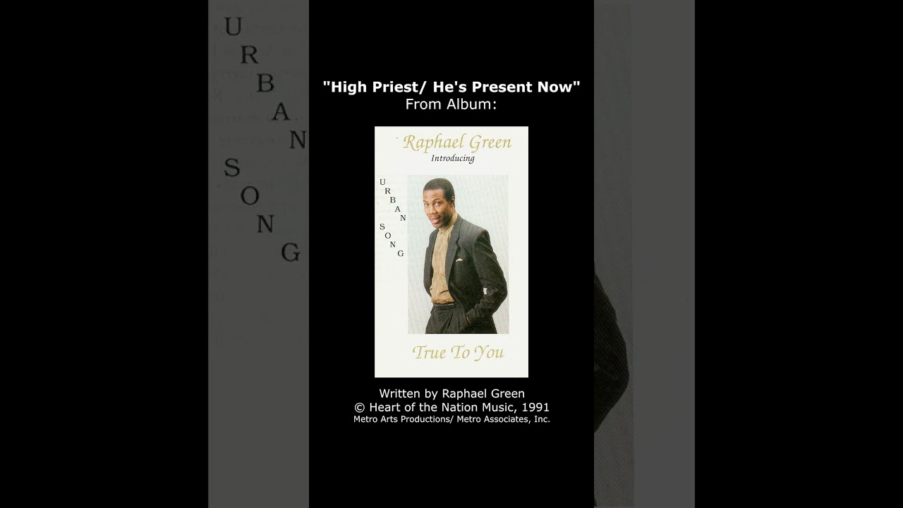 High Priest   He's Present Now