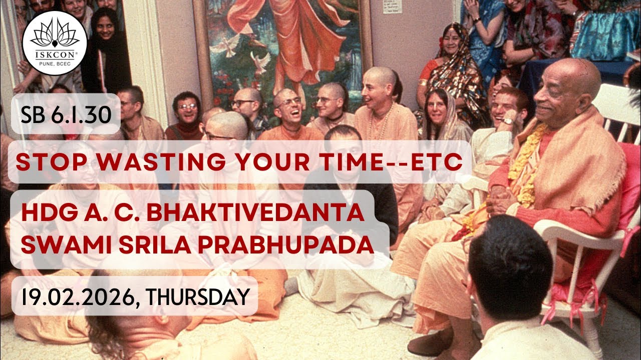 SB 6.01.30 | Stop Wasting Your Time — ETC | HDG A.C Bhaktivedanta Swami Srila Prabhupada