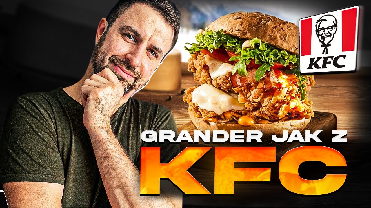 GRANDER JAK Z KFC - NAJLEPSZY CHICKEN BURGER