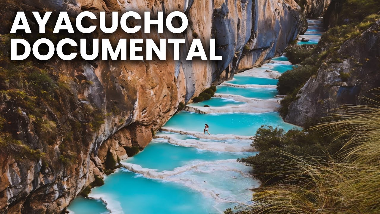 AYACUCHO: el Departamento más BONITO del Perú - Documental Completo