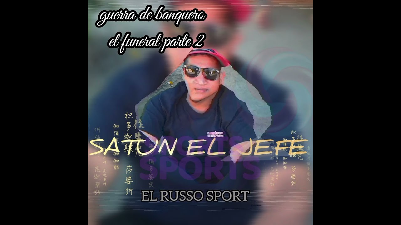 satun el jefe parte 2 guerra de banquero