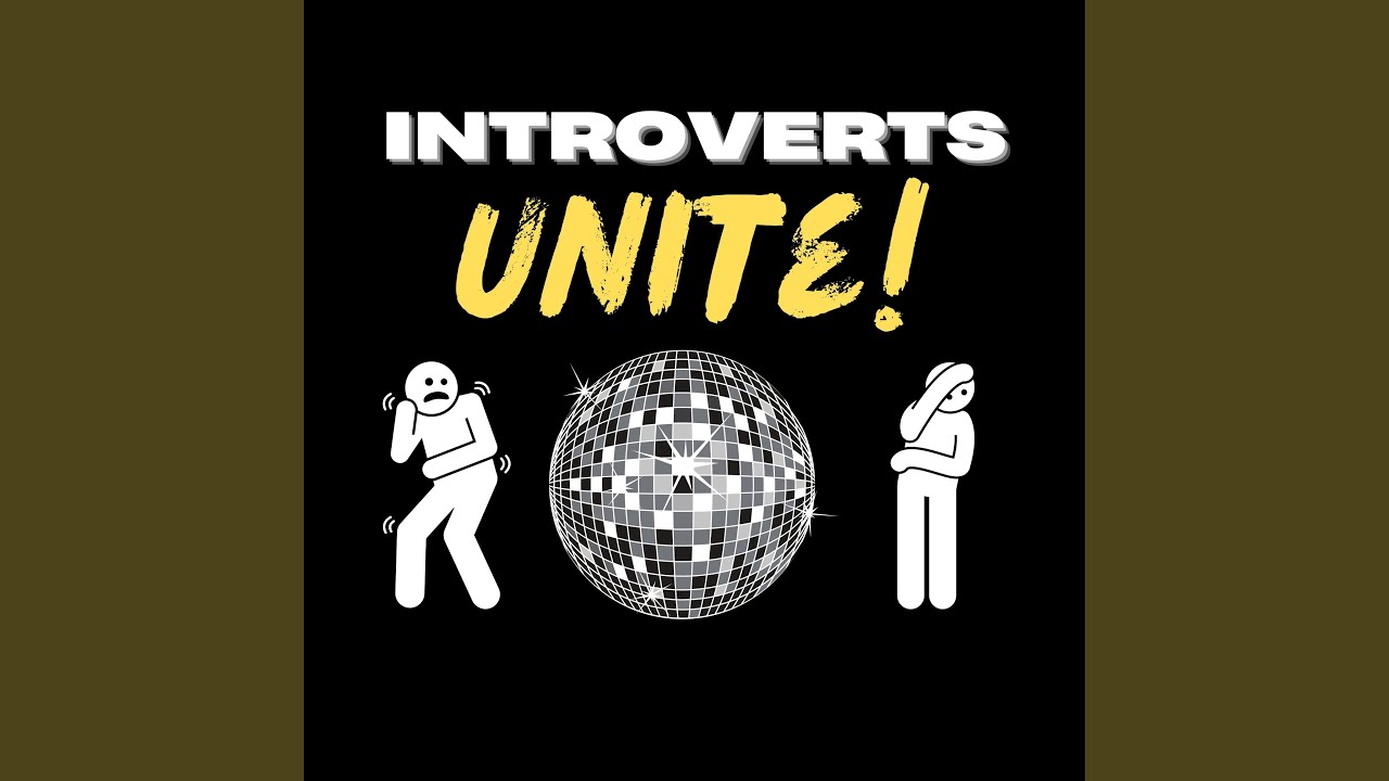 Introverts UNITE!