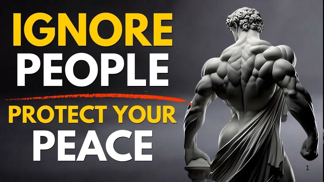 The Power of Ignoring People | Stoicism Secrets to Mental Strength & Self Control