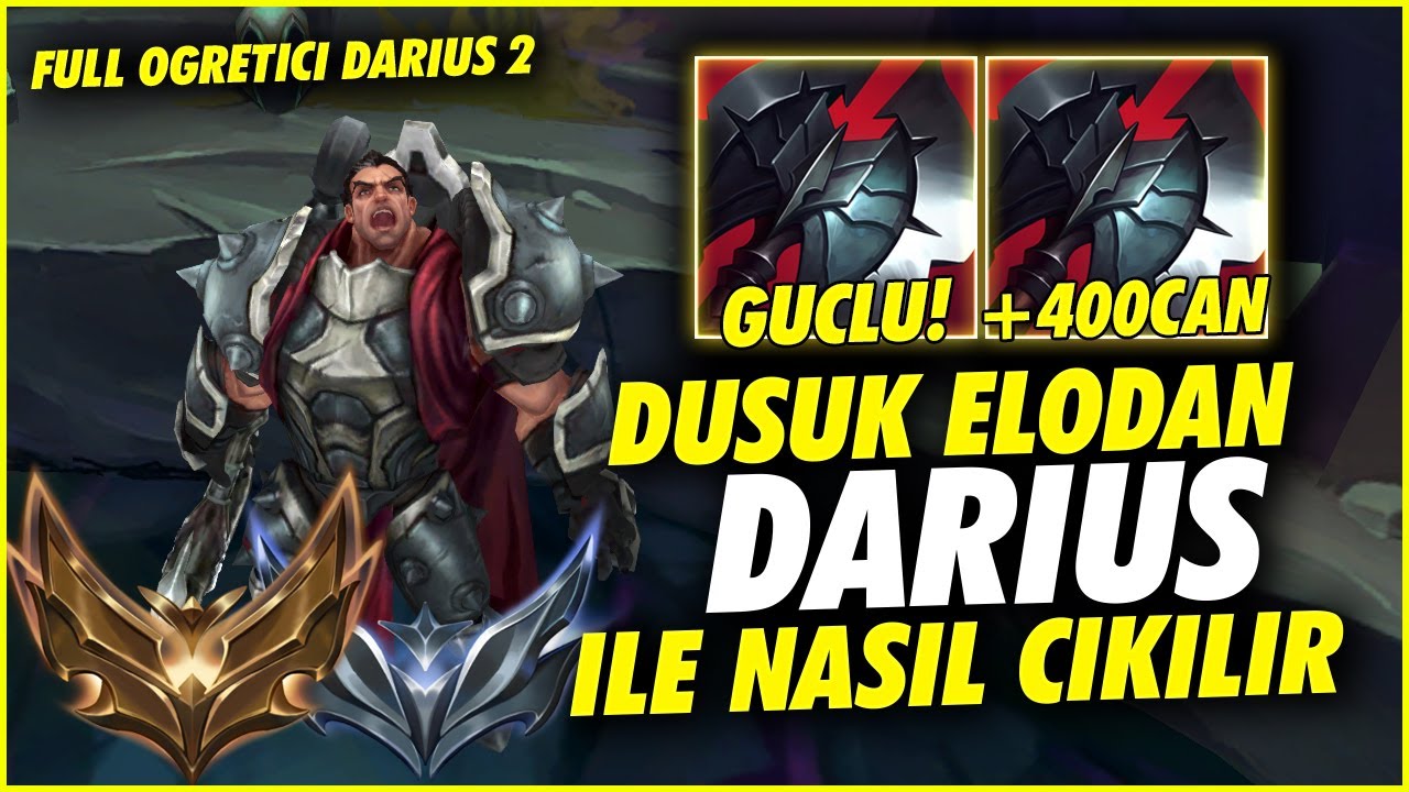 DARİUS ile Düşük Elodan Nasıl Çıkılır 2 🩸 ( TAM REHBER ) | Full Öğretici Darius Oynanış !