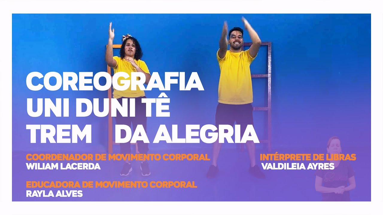 COREOGRAFIA   UNI DUNI TÊ   TREM DA ALEGRIA