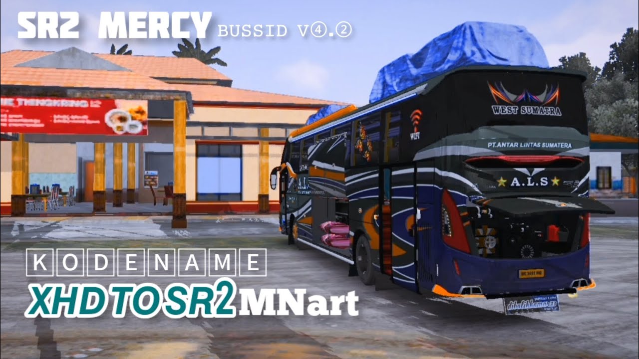 KODENAME XHD TO SR2 MERCY MNart #BUSSID V4.2